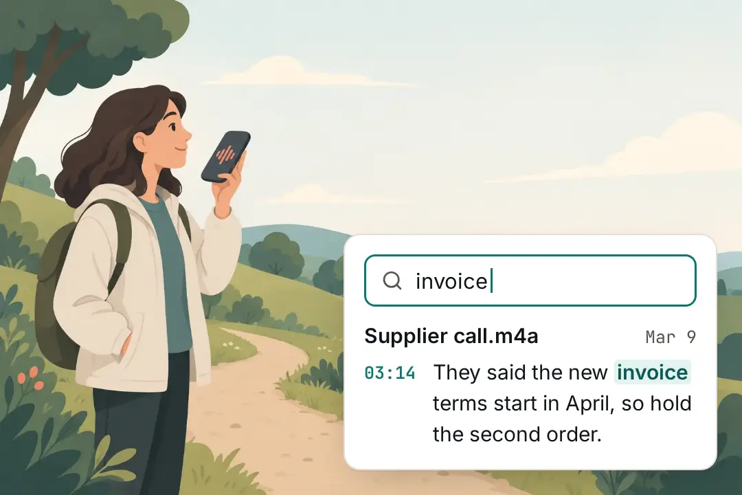 Someone recording a voice memo outdoors, and a search that finds it months later